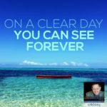 On A Clear Day You Can See Forever With Aaron Young