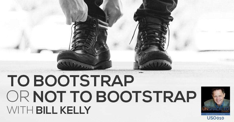 USO 010 | To Bootstrap Or Not