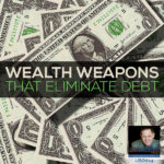 Wealth Weapons That Eliminate Debt Fast – Interview with Matthew Pillmore