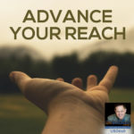Advance Your Reach – Interview with Pete Vargas