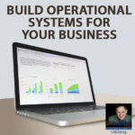 Build Operational Systems for your Business with Jamie Irvine