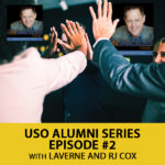USO Alumni Series Episode #2 with Laverne and RJ Cox